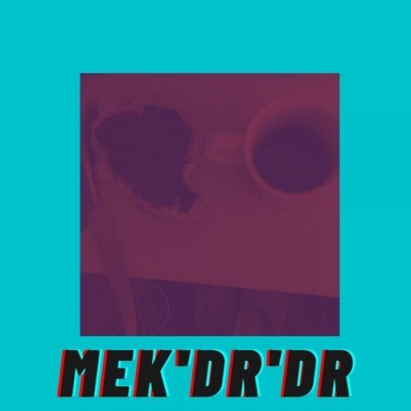 Mek'dr'dr'
